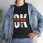 Everything Will Be OK Graphic Tee — Encouraging Motivational T-Shirt Printify